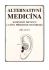 Alternativní medicína komplexní prevence a léčba přírodními