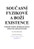 současní fyzikové a boží existence