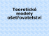 Teoreticke modely ose