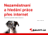 Nezaměstnaní a hledání práce přes internet