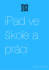 Dokument ke stažení - iPad ve škole a práci