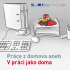 Práce z domova aneb V práci jako doma