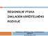 Regionální výuka základem udržitelného rozvoje