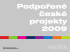 České projekty podpořené MEDIA v roce 2009