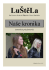 Na&scaron;e kronika VII (7 - 8/2012)